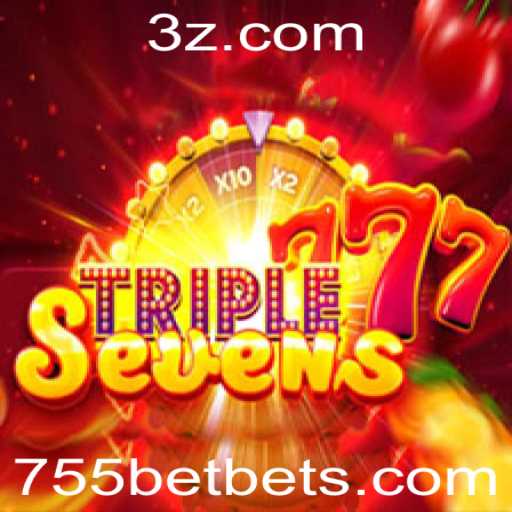 Descubra o Universo de 777TripleSeven e 755bet: Regras e Estratégias